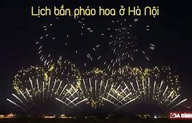 Hà Nội Có Bắn Pháo Hoa Tết Dương Lịch Ko