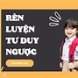 Tư Duy Ngược Tiếng Anh Là Gì